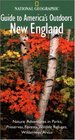 National Geographic Guide to America's Outdoors New England