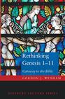 Rethinking Genesis 111 Gateway to the Bible