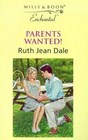 Parents Wanted!