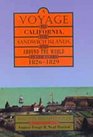 A Voyage to California the Sandwich Islands  Around the World in the Years 18261829