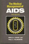 The Medical Management of AIDS