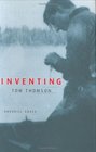 Inventing Tom Thomson From Biographical Fictions To Fictional Autobiographies And Reproductions
