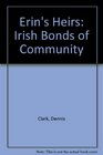 Erin's Heirs Irish Bonds of Community