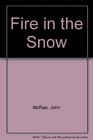Fire in the Snow