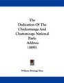 The Dedication Of The Chickamauga And Chattanooga National Park Address