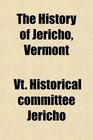 The History of Jericho Vermont