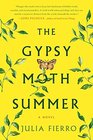 The Gypsy Moth Summer A Novel
