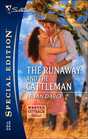 The Runaway and the Cattleman (Wanted: Outback Wives, Bk 1) (Silhouette Special Edition, No 1762)