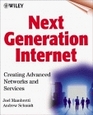 Next Generation Internet Creating Advanced Networks and Services