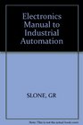 The Electronics Manual to Industrial Automation