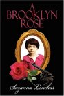 A Brooklyn Rose