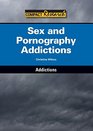 Sex and Pornography Addictions