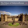 Palace of Holyroodhouse Official Souvenir Guide