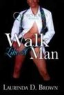 Walk Like A Man