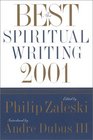 The Best Spiritual Writing 2001 (Best Spiritual Writing)