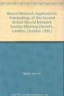 Neural Network Applications Proceedings of the Second British Neural Network Society Meeting