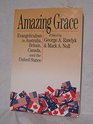 Amazing Grace Evangelicalism in Australia Britain Canada and the United States