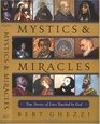 Mystics and Miracles True Stories of Lives Touched by God