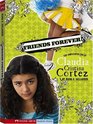 Friends Forever The Complicated Life of Claudia Cristina Cortez