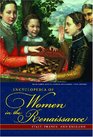 Encyclopedia of Women in the Renaissance Italy France and England