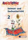 Bausteine Heimat und Sachunterricht Ausgabe Bayern neue Rechtschreibung 2 Jahrgangsstufe