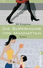Die Supermamis von Manhattan