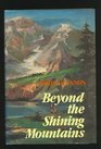 Beyond the shining mountains