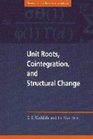 Unit Roots Cointegration and Structural Change
