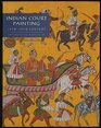 Indian Court Painting 16th19th Century