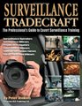Surveillance Tradecraft The Professional's Guide to Surveillance Training