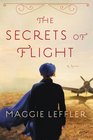 The Secrets of Flight A Novel
