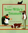 The TrowWife's Treasure