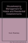 Housekeeping Management for Hotels and Residential Establishment