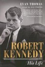 Robert Kennedy His Life
