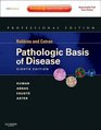 Robbins and Cotran Pathologic Basis of Disease Professional Edition Expert Consult  Online and Print