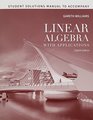 Student Solutions Manual To Accompany Linear Algebra With Applications
