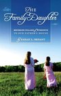 The Family Daughter: Becoming Pillars of Strength in Our Father's House