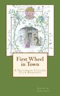First Wheel in Town: A Victorian Cycling Club Romance (Tales of Chetzemoka) (Volume 1)