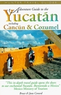 Adventure Guide to the Yucatan Including Cancun  Cozumel