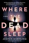 Where the Dead Sleep (Ben Packard, Bk 2)