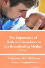 The Importance of Dads and Grandmas to the Breastfeeding Mother UK Version