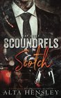Scoundrels  Scotch