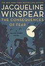 The Consequences of Fear (Maisie Dobbs, Bk 16)