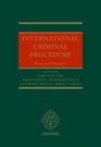 International Criminal Procedure Principles and Rules