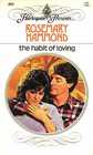 The Habit of Loving (Harlequin Presents, No 802)