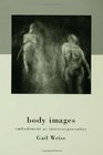 Body Images Embodiment As Intercorporeality