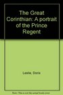 The Great Corinthian A portrait of the Prince Regent