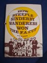 HOW STEEPLE SINDERBY WANDERERS WON THE F A CUP