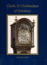 CLOCKS AND CLOCKMAKERS OF SALISBURY 600 YEARS OF SKILL AND INVENTION