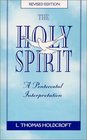 The Holy Spirit  A Pentecostal Interpretation